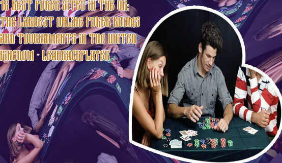 Best online poker for friends in United Kingdom