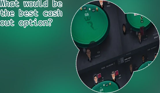 Online poker cash out