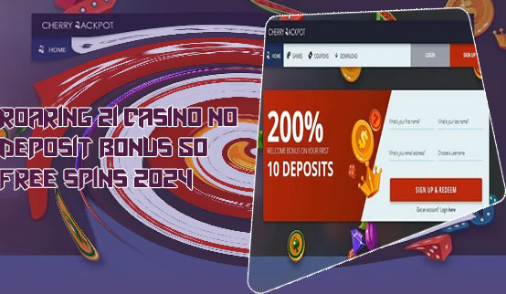 Roaring 21 no deposit bonus